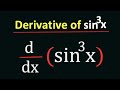 Derivative of sin3x  derivative of sine cube x