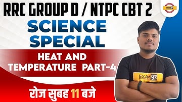 NTPC CBT 2 Science | heat And Temperature for NTPC CBT 2/Group D | RRB Group D by Sujeet Sir Exampur