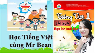 Tiếng việt lớp 1 - Bài 20A - Bạn bè tuổi thơ