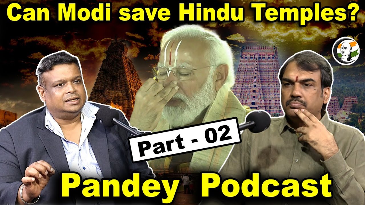 Can Modi save Hindu Temples? Podcast | Rangaraj Pandey interview with Author of "The Idol Thief"