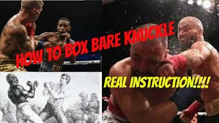 HOW TO BOX BARE KNUCKLE: (STANCE AND JAB DEFENSE)  THE MOST AUTHENTIC SOURCE OF THE TRUE ART.