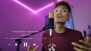 A Thousand Miles - @vanessacarlton Cover #Chantel #athousandmiles #vanessacarlton #calyxtomix