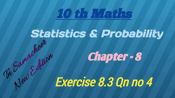 10 th Maths , Exercise 8.3 - 4, Statistics & Probability, Chapter -8