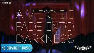 Avicii - Fade Into Darkness (ETERNUM Remix)