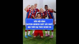 Siêu đội hình Bayern Munich xuất sắc nhất mọi thời đại theo score 90 #Bayern #bayernmunich #Bongda Siêu đội hình Bayern Munich xuất sắc nhất mọi thời đại theo score 90 #Bayern #bayernmunich #Bongda