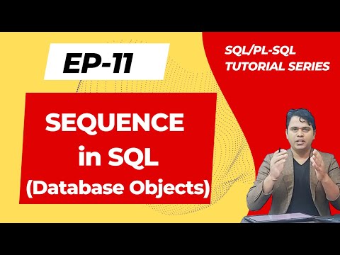 #11 Sequences in SQL | Database Objects | SQL/PL SQL Tutorial Series in Hindi