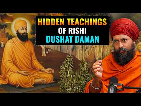 HIDDEN TEACHINGS OF RISHI DUSHAT DAMAN.