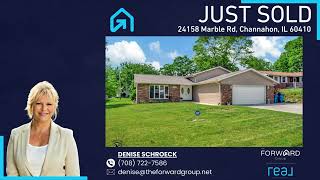 JUST SOLD!  24158 Marble Rd, Channahon, IL 60410