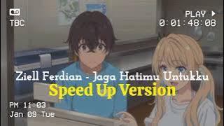 Ziell Ferdian - Jaga Hatimu Untukku | Speed Up Version