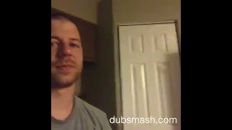 Dubsmash... "Susan get your ass back here"