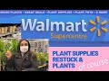 2021 Walmart PLANT SUPPLIES RESTOCK + Plants of course!! 😊