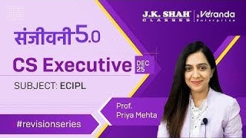Sanjivani 5.0 ll CS Executive Dec 25 ll ECIPL | Day 2 #csatjkshahclasses