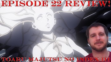 Archangel Gabriel! | Toaru Majutsu no Index III Episode 22 Review!