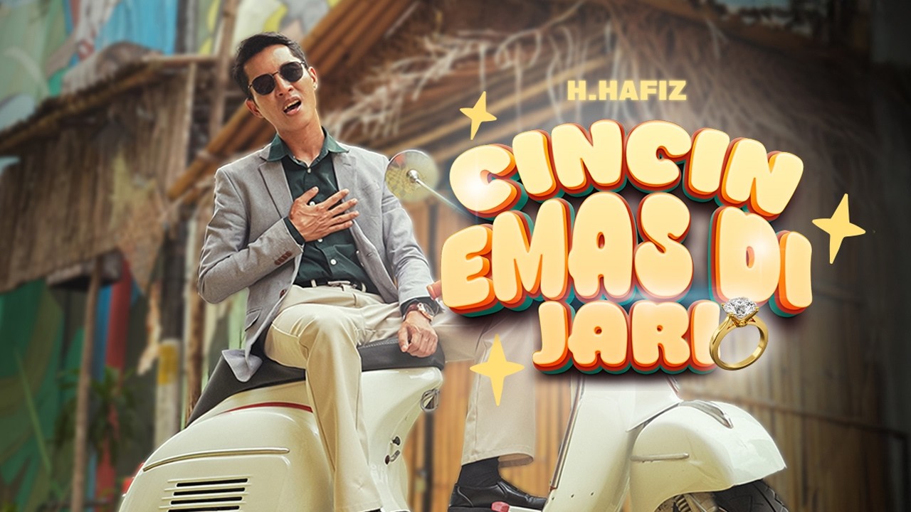 H. Hafiz - Cincin Emas Di Jari (Official Music Video)