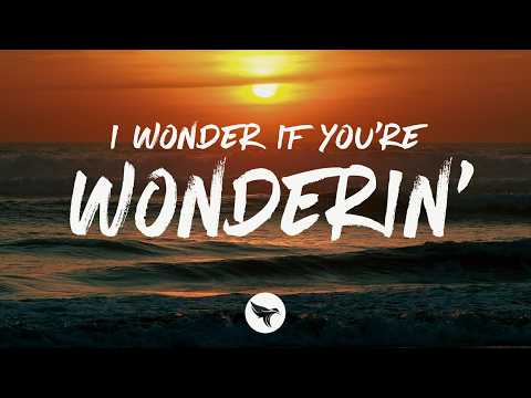 Christian Yancey - Wonder If You're Wonderin' (Lyrics)