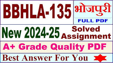 BBHLA 135 solved assignment 2024-25 in Bhojpuri || bbhla 135 solved assignment 2025 | ignou bbhla135