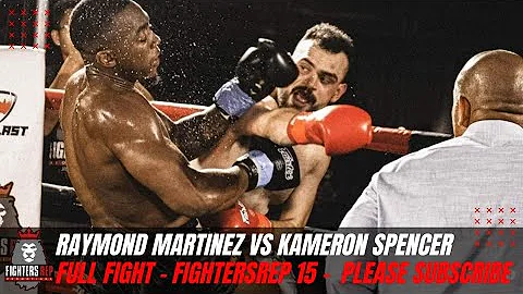Raymond Martinez vs Kameron Spencer | Full Title F...