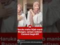 Haruka manies banget pake hijab😍#ytshortsvideo#haruka#harukanakagawa#jkt48#jkt48member#velocity