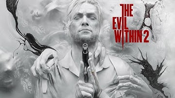 The Evil Within 2 FULL Gameplay Walkthrough