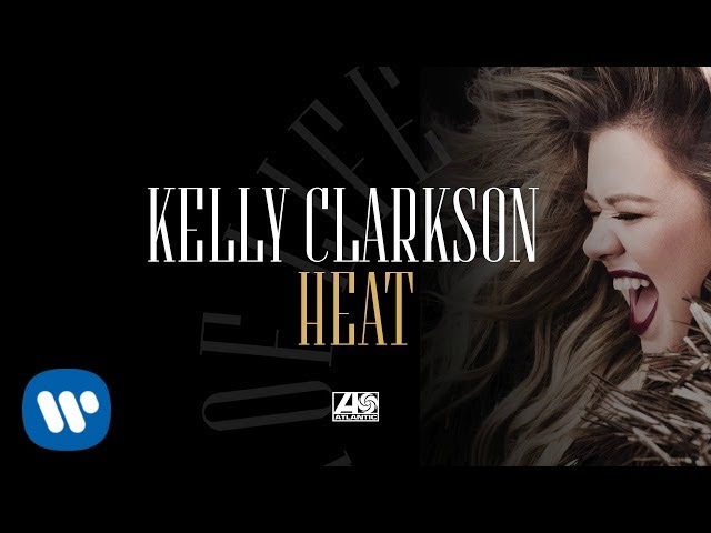 Kelly Clarkson - Heat
