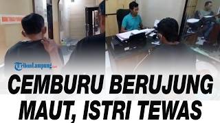 Cekcok karena Cemburu, Suami Tusuk Istri Siri hingga Tewas