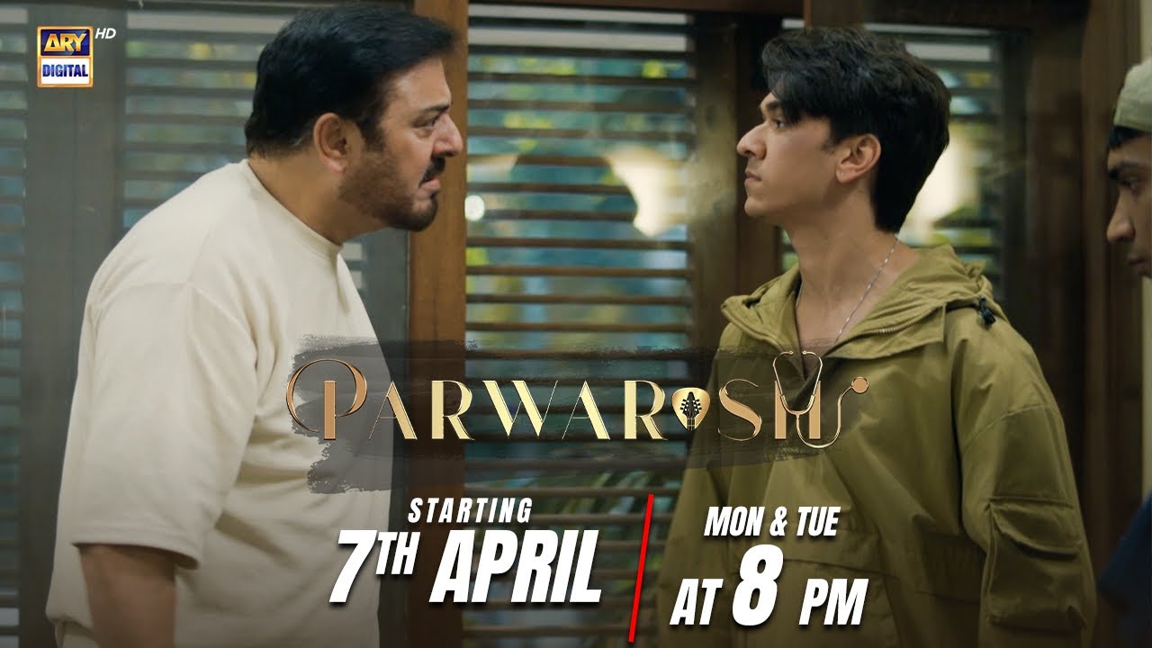 "Parwarish" 💫Starting Every Monday and Tuesday at 8:00 PM | ARYDigital