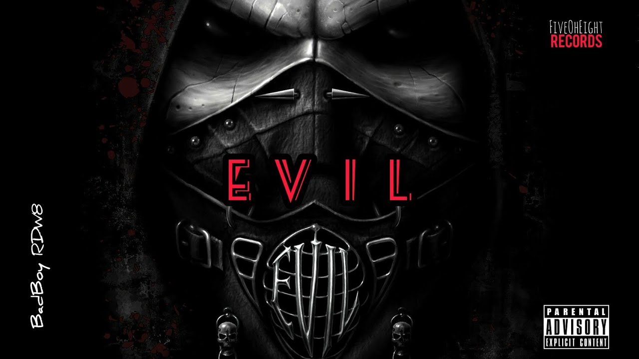 E V I L  -  BadBoy RDW8  (visualizer)