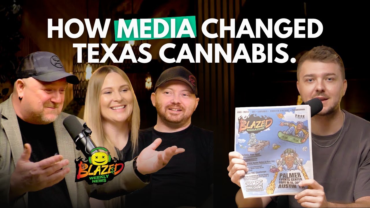 Texas Cannabis Media | Blazed Weekly News