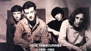 Miniatura del video "The Tambourines - She Blows My Mind"