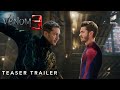 VENOM 3: Last Dance (2024) - #1 Official Teaser Trailer - Tom Hardy - Andrew Garfiled