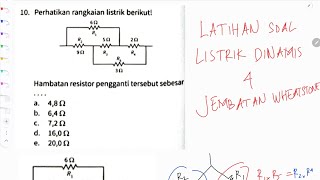 Latihan LISTRIK DINAMIS 4 jembatan wheatstone
