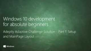 UWP 045 | Adeptly Adaptive Challenge Solution: Part 1 - Setup and MainPage Layout