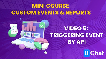Mini course custom events and reports- Triggering Custom Event by API