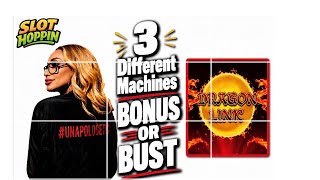 3 Machines! Bonus or Bust #SlotHoppin