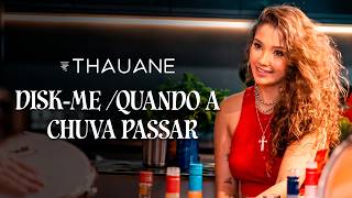 Thauane, Som de Faculdade -  Disk me / Quando a Chuva Passar  #ResenhaDoPoeta