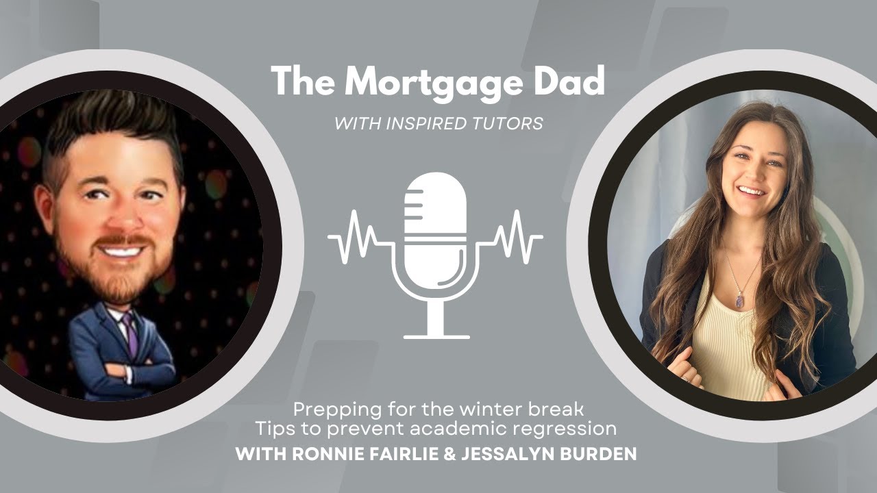 The Mortgage Dad with Guest: Inspired Tutors