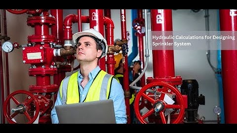 Hydraulic Calculations for Designing Sprinkler System