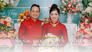 PHIM CƯỚI TRUYỀN THỐNG | THANH THUÝ & HỬU NGHĨA | LONGAN | DANDY WEDDING DAY