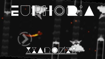 EUPHORIA BY XxaronxX! // Geometry Dash 2.1 Level