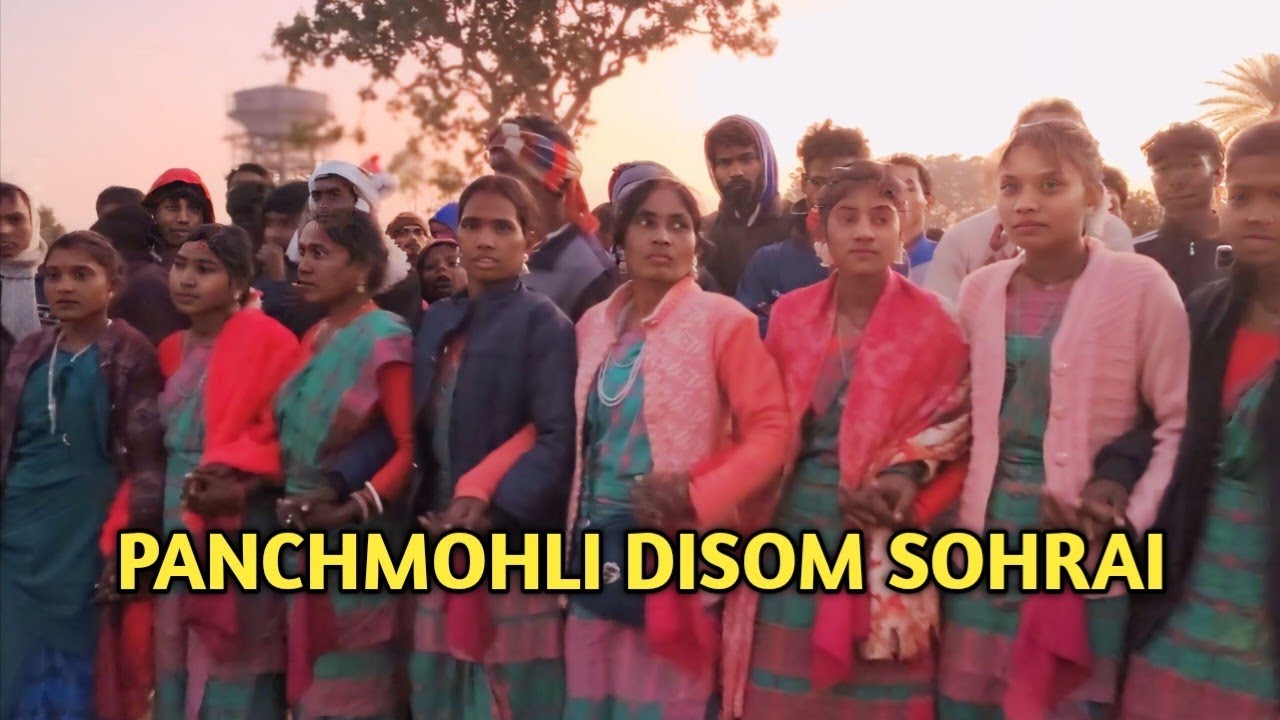 PANCHMOHLI DISOM SOHRAI VIDEO 2026 // PANCHMOHLI SOHRAI VIDEO 2026 ...