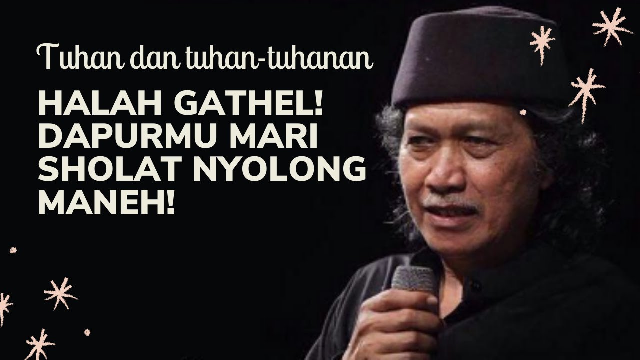 FULL NGAKAK! Cak Nun ajak Kita membayangkan Jadi Tuhan, dijamin gak akan KUAT!