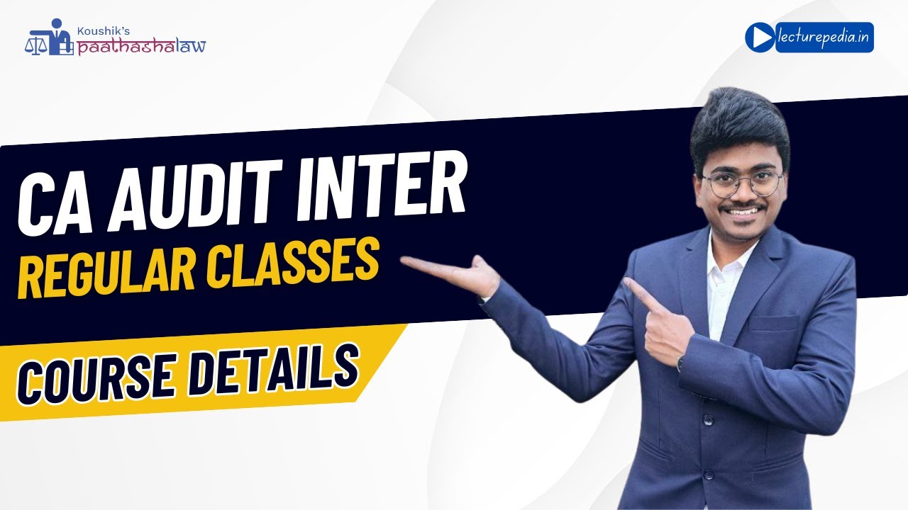 CA Inter Audit Regular Lectures by CA Balakrishna Kovuru - Course ...