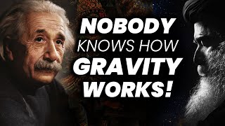 Why Gravity Freaked All The Scientist! | Issac Newton | Matter | Dark Energy | Sadhguru | Adiyogi