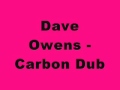 Dave owens  carbon dub