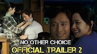 No Other Choice | Official Trailer 2 | Son Ye-jin & Lee Byung-hun in Park Chan-wook’s Dark Thriller”