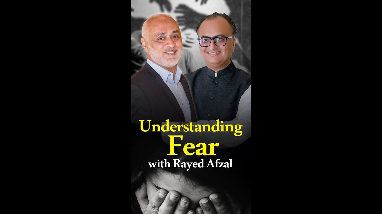 Thumbnail for Understanding Fear With Rayed Afzal  #rehanallahwala  #shorts #reels #RayedAfzal