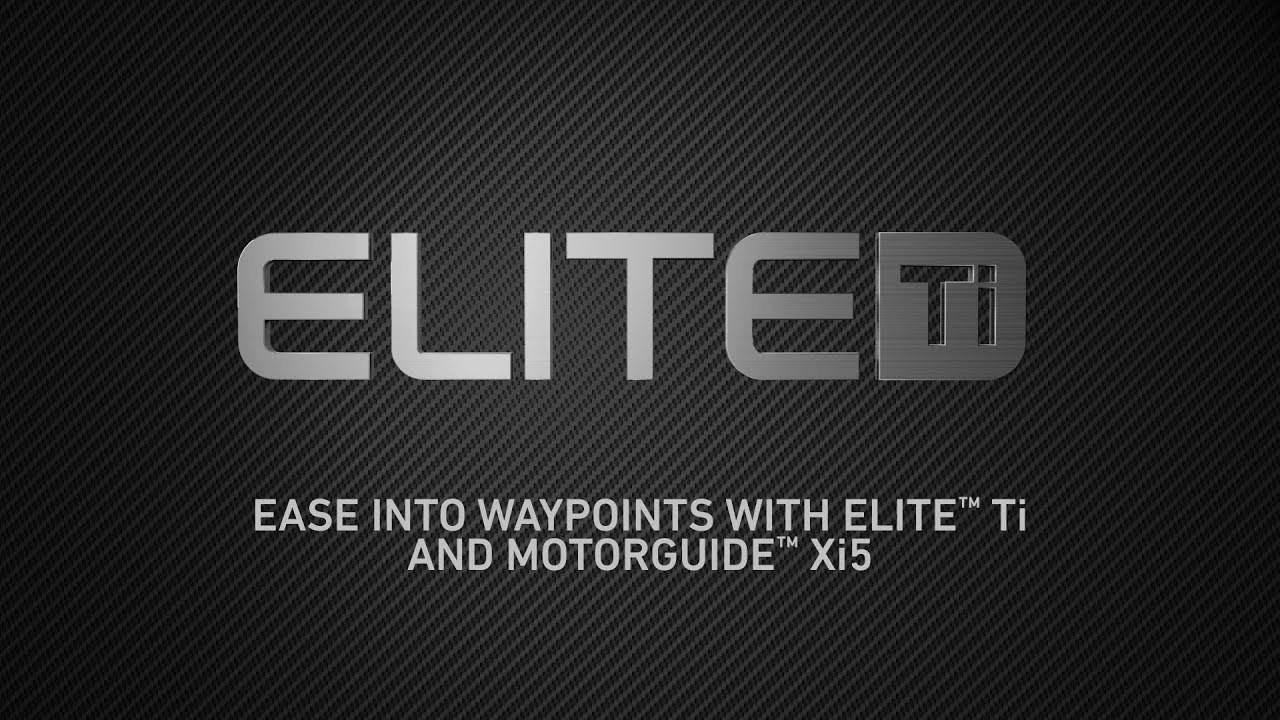 Lowrance Elite Ti - Ease Into Waypoints with Elite Ti and Motorguide Xi5