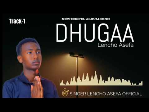 Faarffannaa Haaraa Bara 2018 DHUGAAN SITTI HIMA SINGER LENCHO ASEFA
