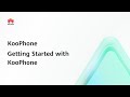 KooPhone: Getting Started with KooPhone | Step-by-Step Guides