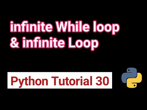 infinite while loop in python  # 30 | Write a program to find infinite while loop